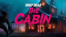 Drop Dead - The Cabin
